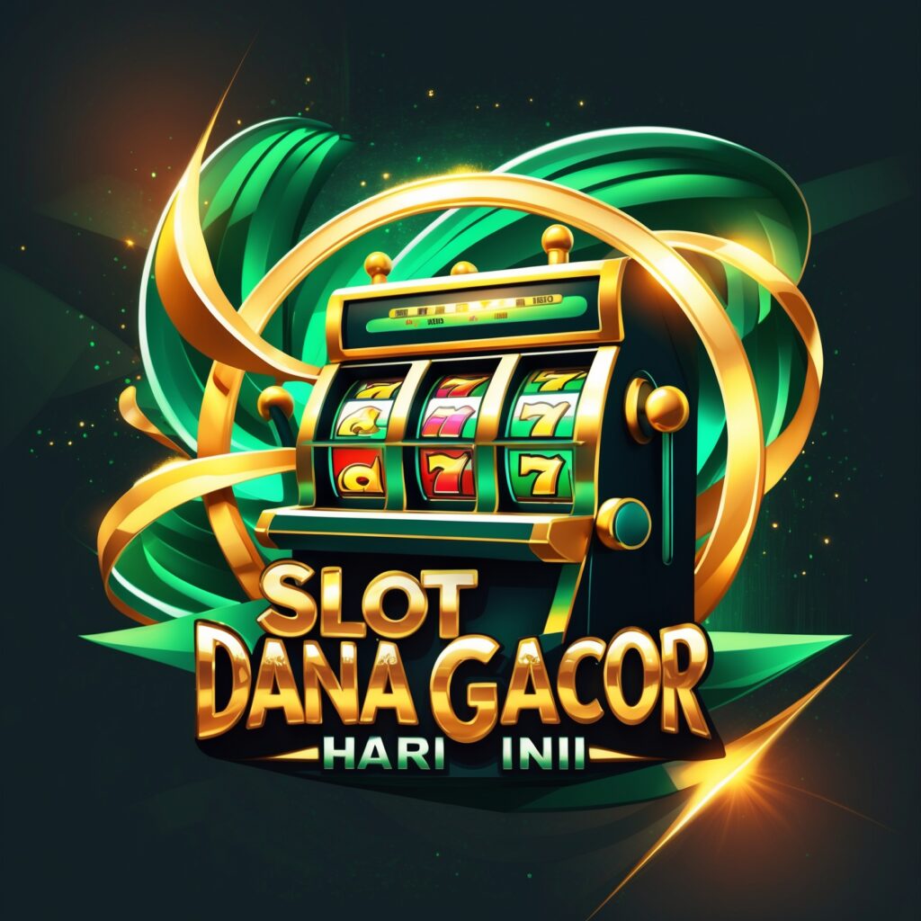 Slot Dana Gacor Hari Ini yang Wajib Dicoba Pemain Baru!