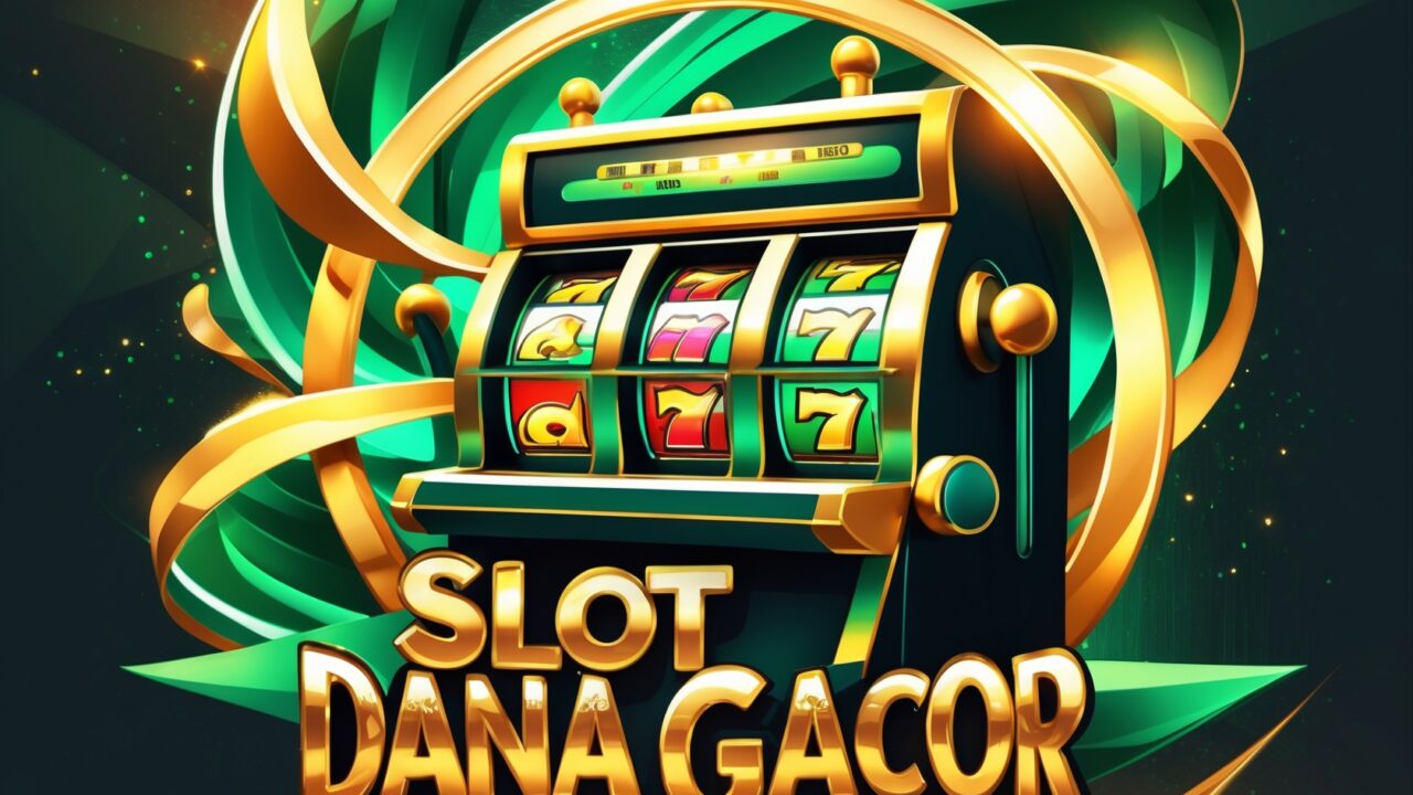 Slot Dana Gacor Hari Ini yang Wajib Dicoba Pemain Baru!