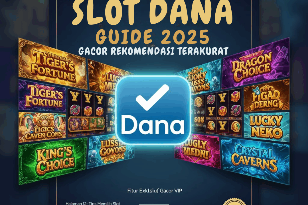 Slot Deposit Dana Gacor Rekomendasi Terakurat Tahun Ini
